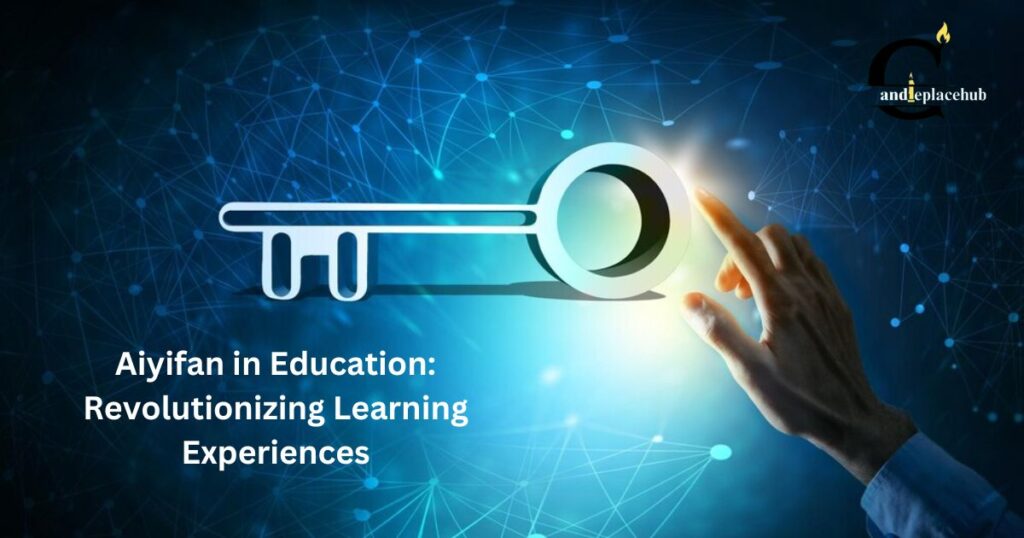 Aiyifan in Education: Revolutionizing Learning Experiences