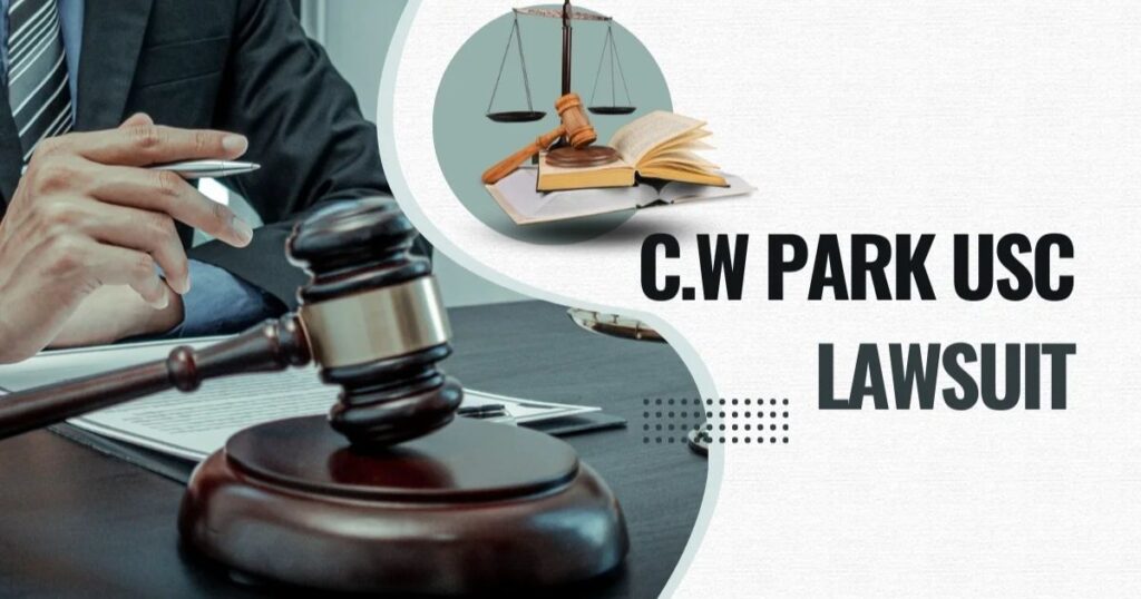 Lessons from the C.W. Park USC Lawsuit